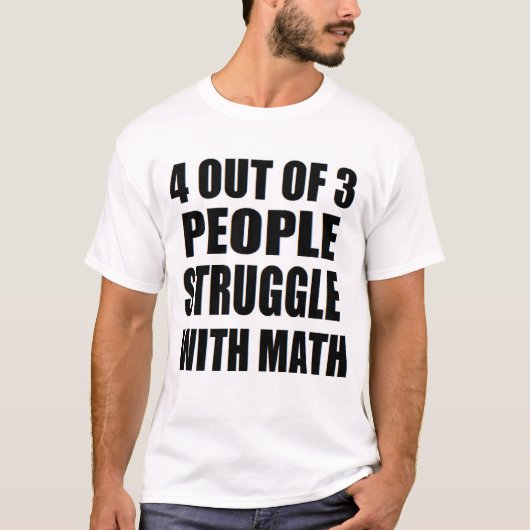 4 3人のおもしろいな数学のおたくと戦って下さい Tシャツ (正面)