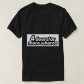 4 Doors for more Whores 0001 Sticker Tシャツ (デザイン正面)