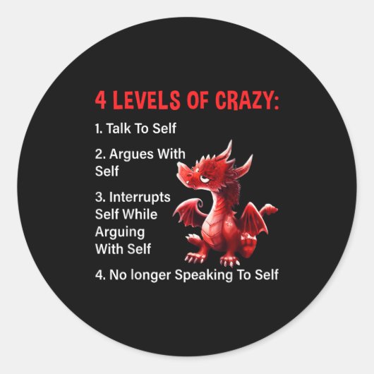 4 Levels Of Crazy Talks To Self Argues With Self D ラウンドシール (正面)