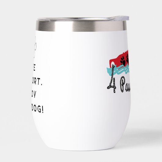 4 Paws Adrift Lifeは短い。楽しむ犬だ！ワイン (左面)