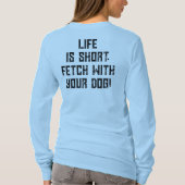 4 Paws Adrift Lifeは短い。犬を連れて来い。ロング Tシャツ (裏面)