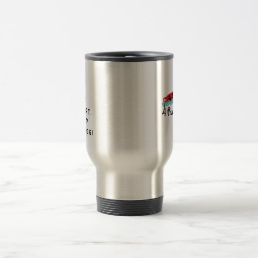 4PawsAdriftライフは短い。楽しむあなたの犬トラベルマグ トラベルマグ (中央)