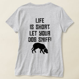 4PawsAdrift Life is short.Let your dog snif.VNeck Tシャツ