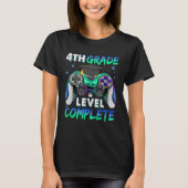 4th Grade Level Complete Happy Last Day Of School  Tシャツ (正面)