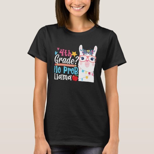 4th Grade No Prob Llama First Day Of School Teache Tシャツ (正面)