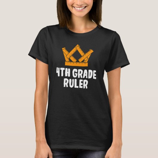 4th Grade Ruler Fourth Grader Student First Day Of Tシャツ (正面)