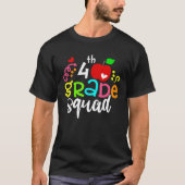 4th Grade Squad Fourth Grade Team Back To School Tシャツ (正面)