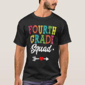 4th Grade Squad Fourth Teacher Student Team Back T Tシャツ (正面)