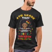 4th Grade Today HBCU Tomorrow Historically Black C Tシャツ (正面)