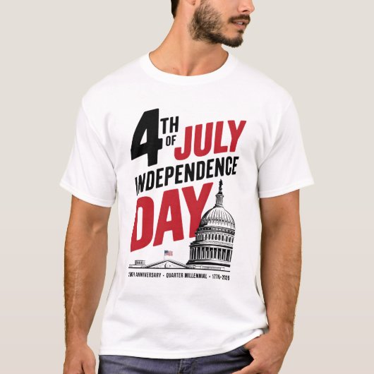 4th of July 250th Anniversary Independence Day Tシャツ (正面)