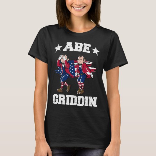 4th of July Abraham Lincoln Griddy Abe Griddin Tシャツ (正面)