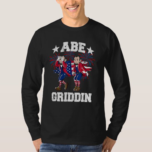4th of July Abraham Lincoln Griddy Abe Griddin Unc Tシャツ (正面)