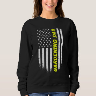 4th Of July American Flag Gardening Dad Fathers Da スウェットシャツ