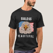 4th Of July Bald Is Beautiful Eagle Patriotic Amer Tシャツ (正面)