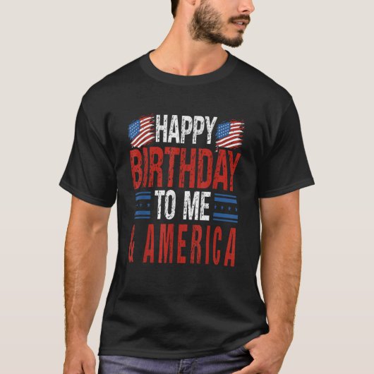4th of July Birthday Happy Birthday to Me America  Tシャツ (正面)