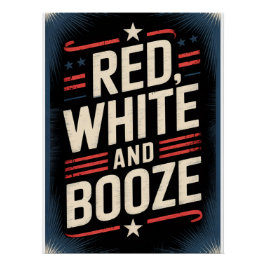 4th of July Booze Party | Red White and Booze ポスター