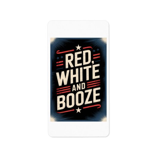 4th of July Booze Party | Red White and Booze ラベル (正面)