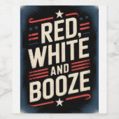 4th of July Booze Party | Red White and Booze ワインラベル (シングルラベル)