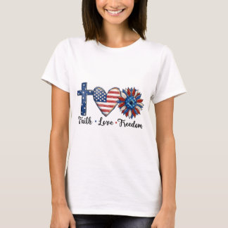 4th of July Faith Love Freedom Tシャツ