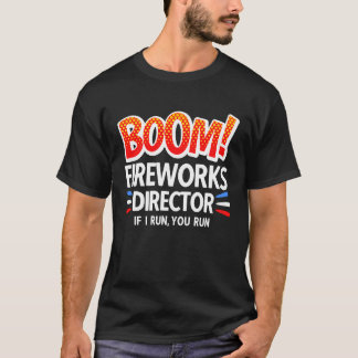 4th of July Fireworks Director Boom Squad Pyro Hus Tシャツ