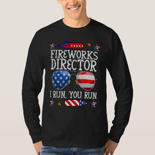 4th Of July Fireworks Director I Run You Run Techn Tシャツ (正面)