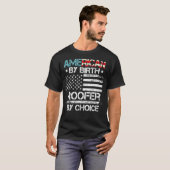 4th Of July Flag American By Birth Roofer By Choic Tシャツ (正面フル)