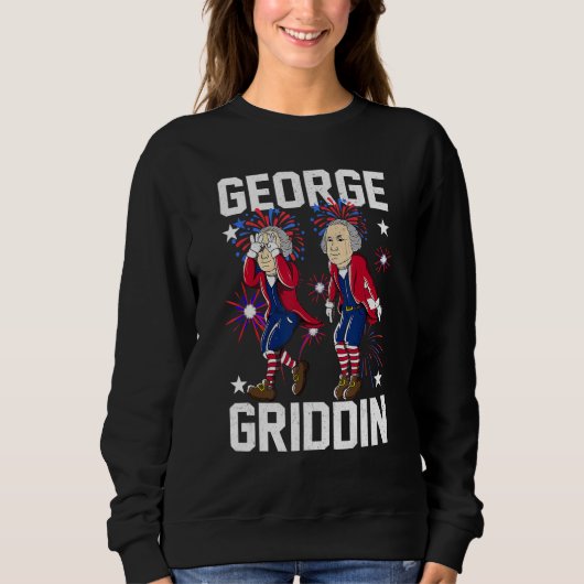 4th of July George Washington Griddy George Griddi スウェットシャツ (正面)