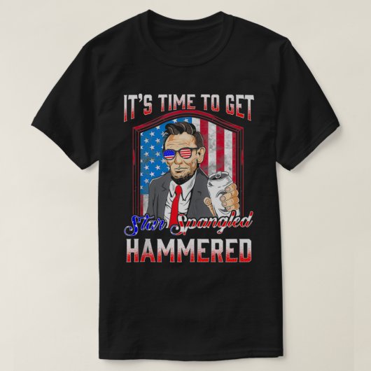 4th of July Get Star Spangled Hammered Drinkin lik Tシャツ (デザイン正面)