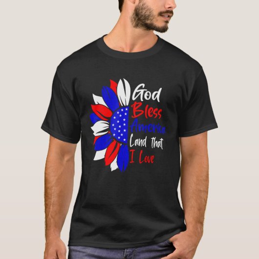 4th Of July God Bless America Land That I Love Sun Tシャツ (正面)