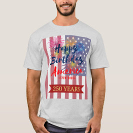 4th of July Happy Birthday America USA 250th Tシャツ