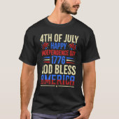 4th Of July Happy Independence Day 1776 God Bless  Tシャツ (正面)