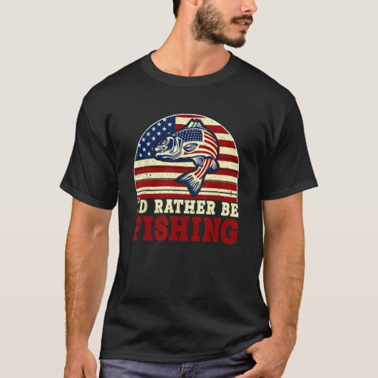 4th of July I d Rather Be Fishing 5 Tシャツ (正面)