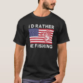 4th of July I d Rather Be Fishing Tシャツ (正面)