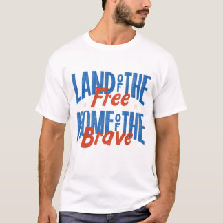 4th of july - land of the free home of the brave tシャツ