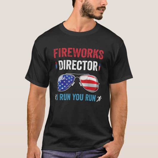 4th of july men fireworks director if i run you ru tシャツ (正面)