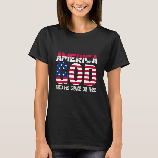 4th of July Men Women America God Shed His Grace o Tシャツ (正面)