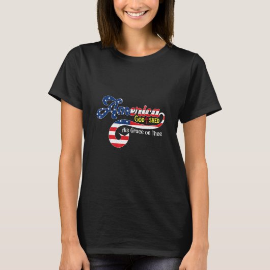4th of July Men Women America God Shed His Grace o Tシャツ (正面)