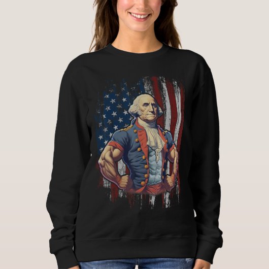 4th of July Patriotic Funny George Washington July スウェットシャツ (正面)