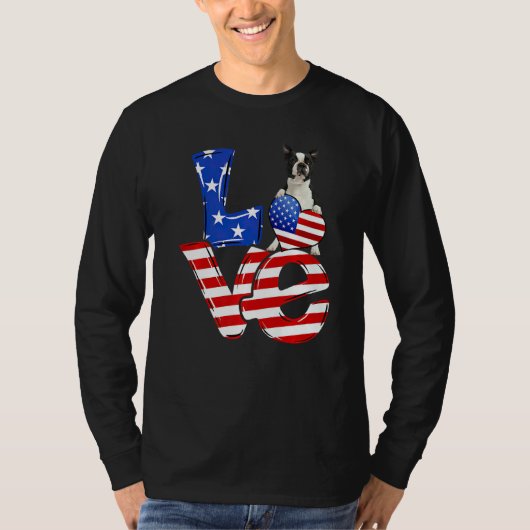 4th Of July Patriotic Love Boston Terrier American Tシャツ (正面)