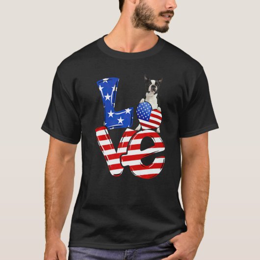 4th Of July Patriotic Love Boston Terrier American Tシャツ (正面)
