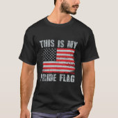 4Th Of July Patriotic This Is My Pride Flag Usa Am Tシャツ (正面)