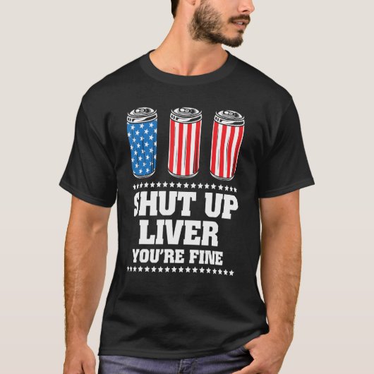 4Th Of July Shut Up Liver You re Fine Drinking Bee Tシャツ (正面)