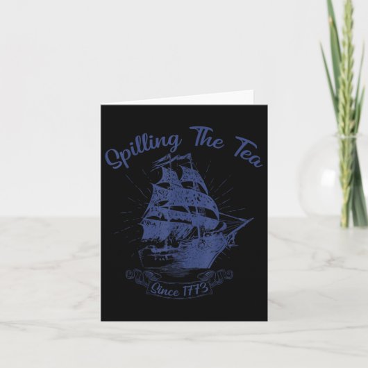 4th Of July Spilling The Tea Since 1773 Funny Retr カード (正面)