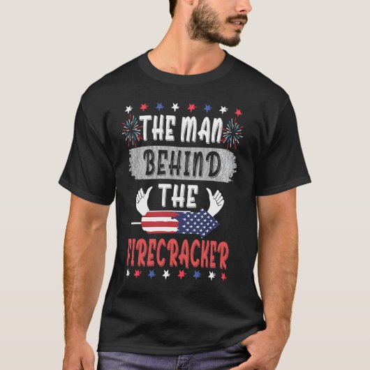 4th Of July The Man Behind The Firecracker Patriot Tシャツ (正面)