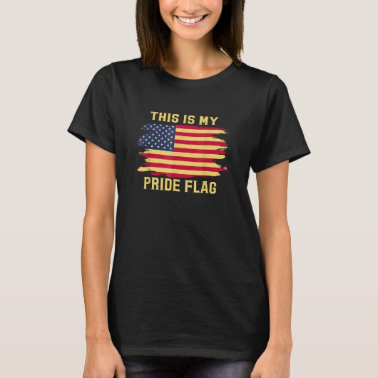 4th Of July This Is My Pride Flag USA American Pat Tシャツ (正面)