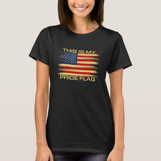 4th of July This Is My Pride Flag USA American Pat Tシャツ (正面)