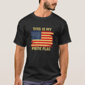 4th of July This Is My Pride Flag USA American Pat Tシャツ (正面)