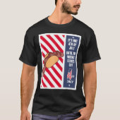4th of July until my wiener comes out  4th of July Tシャツ (正面)