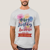 4th of July USA 250th Happy Birthday America Tシャツ (正面)