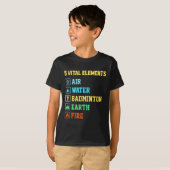 5つの生命の要素 空気 水 バドミントン 大地 炎 シャトル Tシャツ (正面フル)